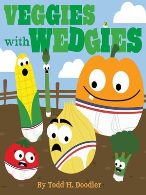 cover image of Veggies with Wedgies